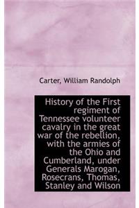 History of the First Regiment of Tennessee Volunteer Cavalry in the Great War of the Rebellion, with