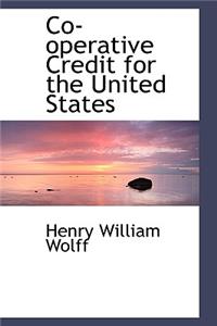 Co-Operative Credit for the United States