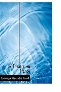 Le Th Tre En France
