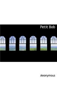 Petit Bob