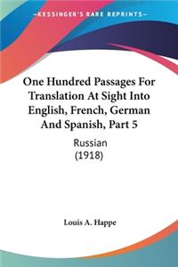 One Hundred Passages For Translation At Sight Into English, French, German And Spanish, Part 5