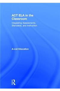 ACT ELA in the Classroom