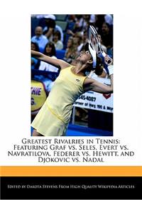 Greatest Rivalries in Tennis