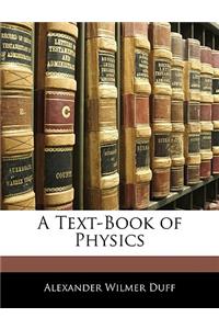 Text-Book of Physics