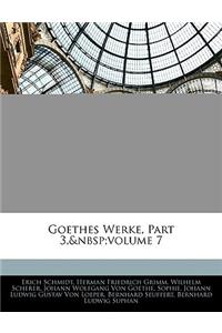 Goethes Werke, Part 3, Volume 7