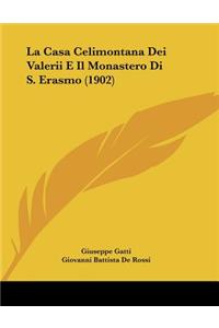 La Casa Celimontana Dei Valerii E Il Monastero Di S. Erasmo (1902)