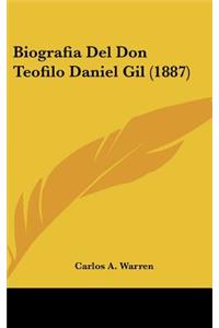 Biografia del Don Teofilo Daniel Gil (1887)