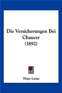 Die Versicherungen Bei Chaucer (1892)