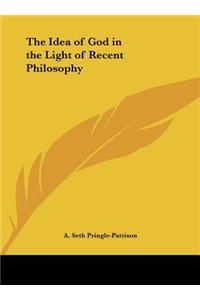 The Idea of God in the Light of Recent Philosophy