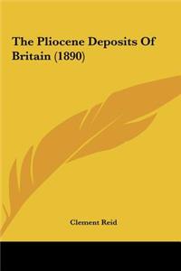 Pliocene Deposits of Britain (1890)