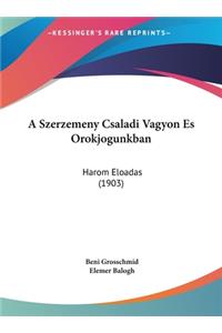 A Szerzemeny Csaladi Vagyon Es Orokjogunkban