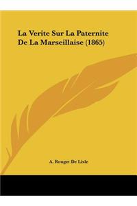 La Verite Sur La Paternite de La Marseillaise (1865)