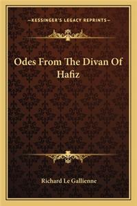 Odes from the Divan of Hafiz