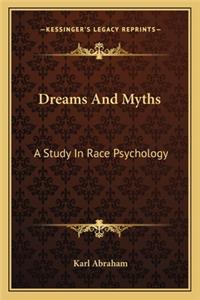 Dreams And Myths