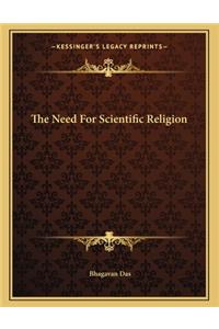 The Need for Scientific Religion