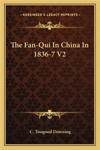 The Fan-Qui In China In 1836-7 V2