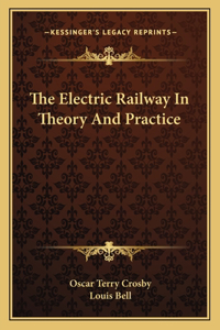 The Electric Railway In Theory And Practice