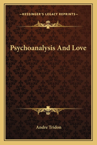 Psychoanalysis and Love