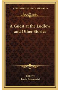 A Guest at the Ludlow and Other Stories