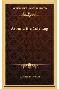 Around the Yule Log