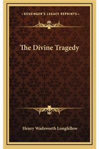 The Divine Tragedy