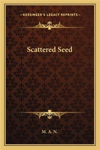Scattered Seed