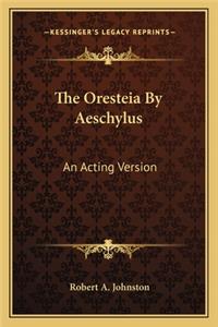 Oresteia by Aeschylus