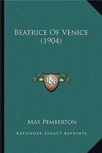 Beatrice of Venice (1904)