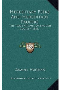 Hereditary Peers and Hereditary Paupers