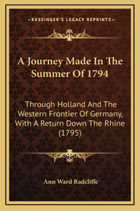 A Journey Made in the Summer of 1794
