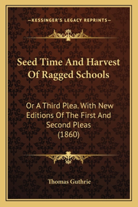 Seed Time and Harvest of Ragged Schools