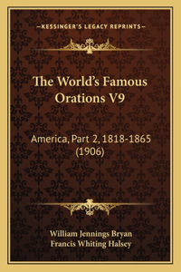 World's Famous Orations V9