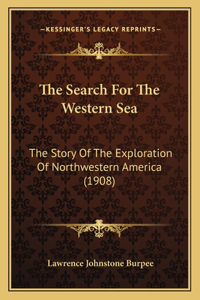 Search For The Western Sea