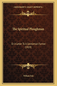 The Spiritual Ploughman