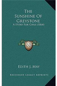 The Sunshine Of Greystone