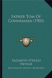 Father Tom Of Connemara (1902)
