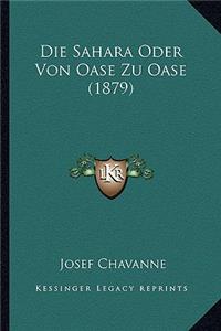 Sahara Oder Von Oase Zu Oase (1879)