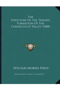 The Structure Of The Triassic Formation Of The Connecticut Valley (1888)