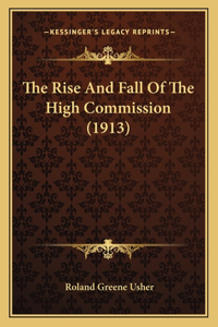 Rise And Fall Of The High Commission (1913)