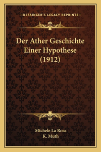 Ather Geschichte Einer Hypothese (1912)