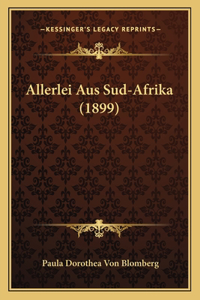 Allerlei Aus Sud-Afrika (1899)