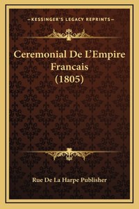 Ceremonial De L'Empire Francais (1805)