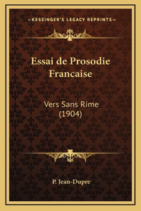 Essai de Prosodie Francaise