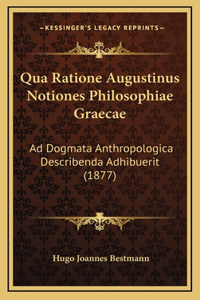 Qua Ratione Augustinus Notiones Philosophiae Graecae