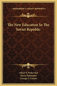 New Education In The Soviet Republic
