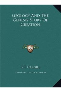 Geology And The Genesis Story Of Creation