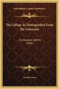 The College As Distinguished From The University