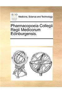 Pharmacopoeia Collegii Regii Medicorum Edinburgensis.