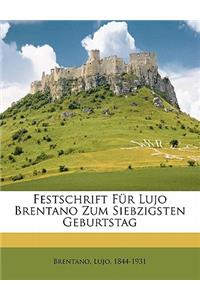 Festschrift Fur Lujo Brentano Zum Siebzigsten Geburtstag