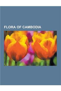 Flora of Cambodia: Abelmoschus Angulosus, Aglaia Elaeagnoidea, Aglaia Spectabilis, Alstonia Scholaris, Barringtonia Acutangula, Barringto
